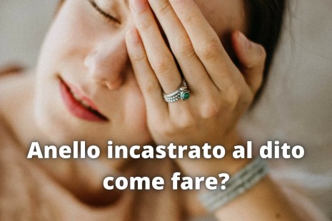 Come togliere anello incastrato al dito in modo semplice
